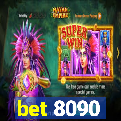 bet 8090